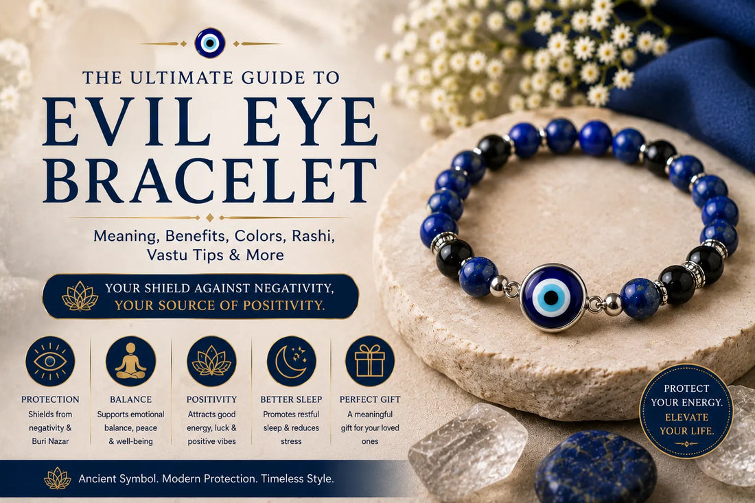 Evil Eye Bracelet Meaning, Benefits, Protection & Buri Nazar Guide