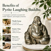 Benefits of Pyrite Laughing Buddha - wealth energy, positive vibes, protection and success mindset