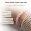 Rose quartz bracelet on a wrist with text about love and emotional healing.